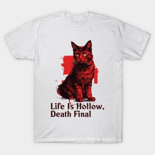 Life is Hollow, Death Final T-Shirt